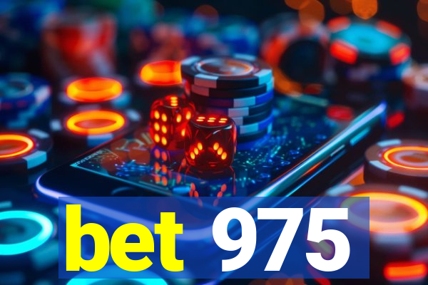 bet 975